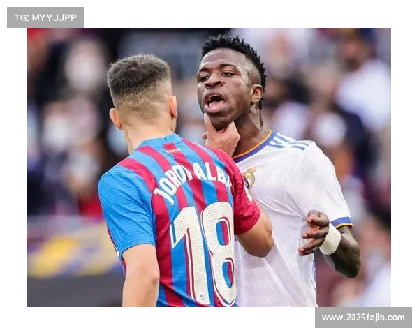 国家德比火药味十足，维尼修斯突破造威胁